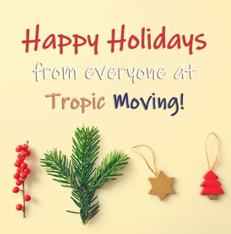 Top Three Tips for Holiday Moving | Tropic Moving